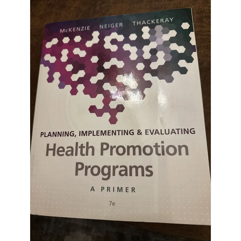 Planning, Implementing & Evaluating Health Promotion Programs : A Primer 7e